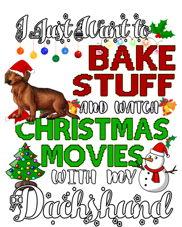 I Want To Bake Stuff And Watch Christmas Movies Dachshund Gift T-Shirt