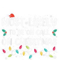 Most Likely To Be On Call On Christmas Xmas Pajamas Women's Flannel Pajama Set