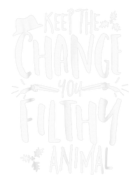 Keep The Change You Filthy Animal Christmas Shirt Alone Home Pom Pom 12in Knit Beanie