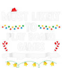 Most Likely To Play Board Games Matching Family Christmas T-Shirt