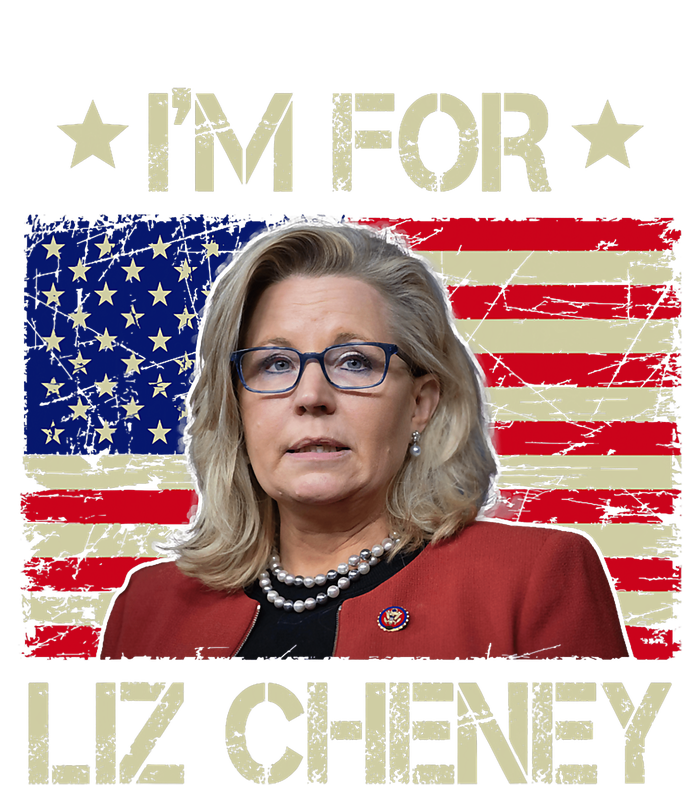 IM For Liz Cheney Liz Cheney For President 2024 Hoodie