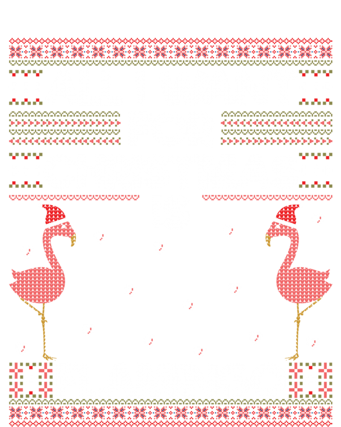 All I Want For Christmas Is A Flamingo Pink Ugly Sweater Meaningful Gift T-Shirt