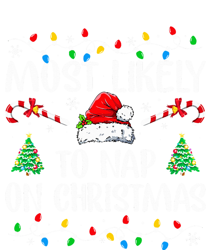 Most Likely To Nap On Christmas Family Christmas Pajamas  T-Shirt