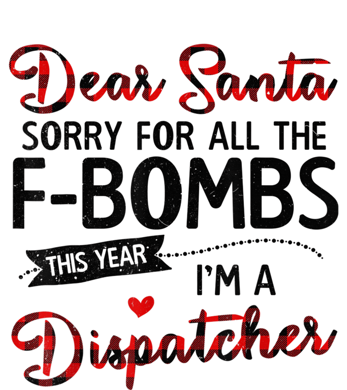 Dear Santa Sorry For All The F-bombs I'm A Dispatcher Plaid T-Shirt