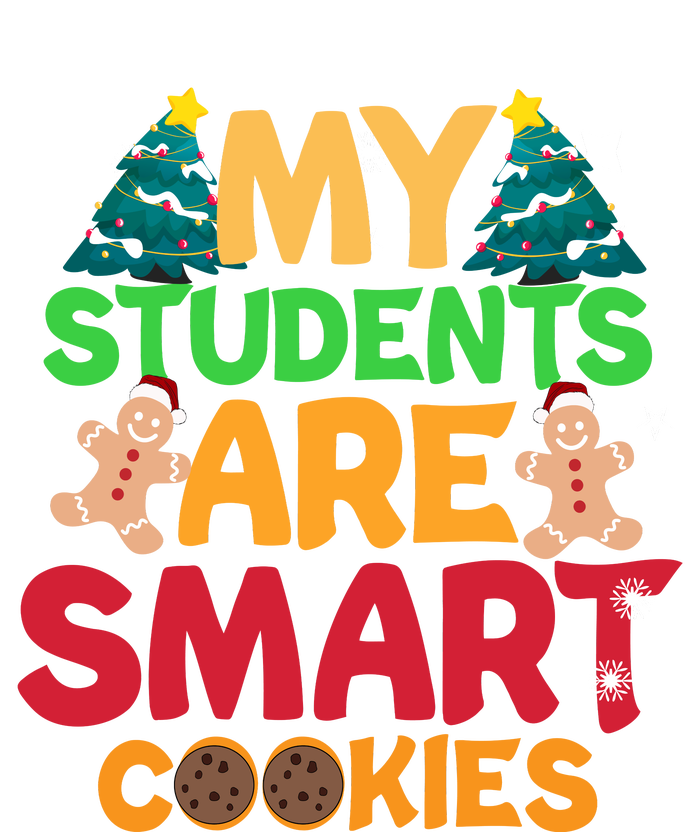 My Students Are Smart Cookies Christmas Teacher Funny Gifts For Teacher Women's Crop Top Tee