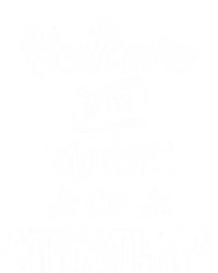 Believe In The Magic Of Christmas Gift Tall Sweatshirt