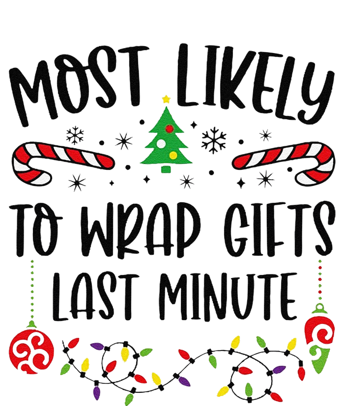 Most Likely To Wrap Gifts Last Minute Funny Christmas Family Matching Cute Chr Urban Pullover Hoodie