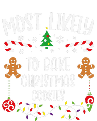 Most Likely To Bake Christmas Cookies Funny Christmas Family Matching Cute Chr T-Shirt