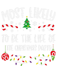 Most Likely To Be The Life Of The Christmas Party Funny Christmas Family Matchi Flat Bill Trucker Hat