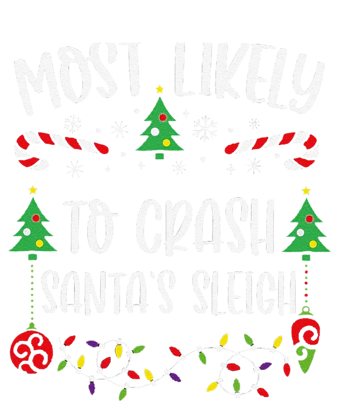 Most Likely To Crash SantaS Sleigh Funny Christmas Family Matching Cute Chris Flexfit Unipanel Trucker Cap