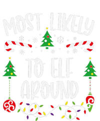 Most Likely To Elf Around Funny Christmas Family Matching Cute Christmas Famil Women's Racerback Cropped Tank