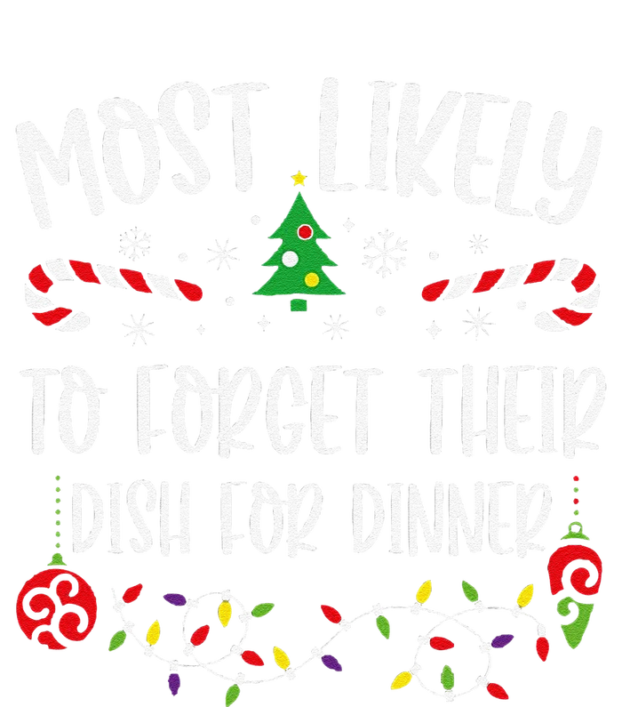 Most Likely To Forget Their Dish For Dinner Funny Christmas Family Matching Cu PosiCharge Competitor Tank