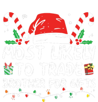 Most Likely To Trade Brother For Gifts Family Christmas Mousepad