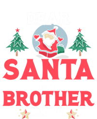 Dear Santa My Brother Did It Funny Gift Tank Top