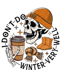 Funny Skull Drinking Coffee I Don't Do Winter Very Well  T-Shirt