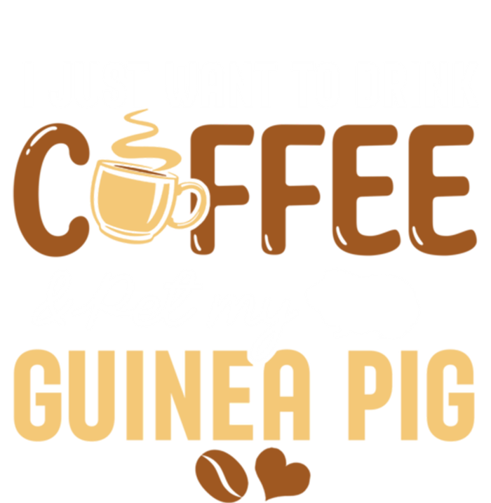 I Just Want To Coffee And Pet My Guinea Pig Lover Cute Cute Gift Premium Hoodie