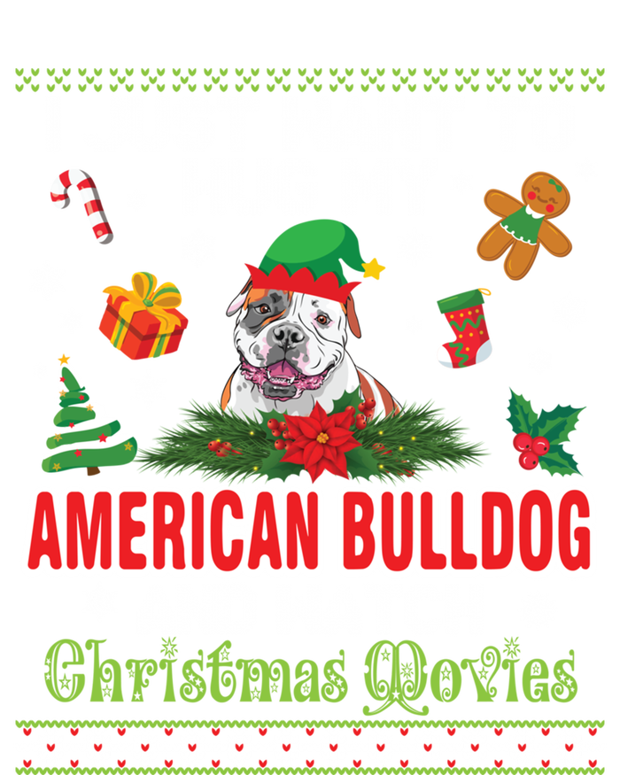 I Just Want To Hug My American Bulldog And Watch Xmas Movie Gift Ladies Long Sleeve Shirt