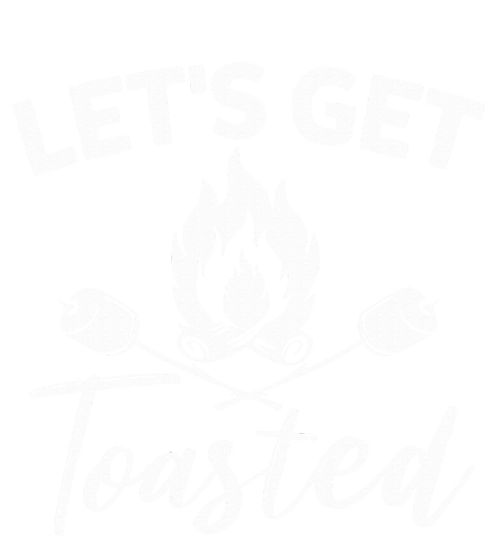 Let's Get Toasted Funny Camping Sarcastic Saying T-Shirt