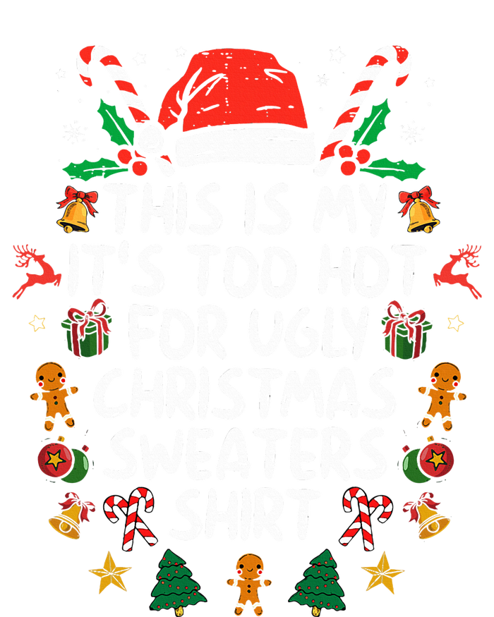 It's Too Hot For Ugly Christmas Funny Xmas Women's Pullover Hoodie