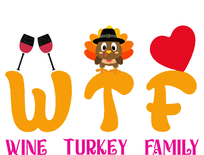 WTF Wine Turkey Family Funny Thanksgiving Sustainable Bucket Hat