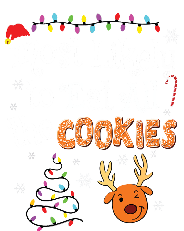 Most Likely To Eat All The Cookies Funny Christmas T-Shirt