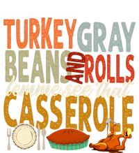 Turkey Gravy Beans And Rolls Let Me See That Casserole Fall T-Shirt