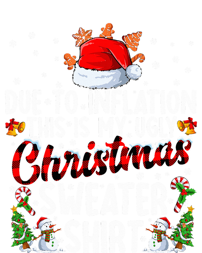 Due To Inflation This Is My Ugly Sweater For Christmas Xmas T-Shirt