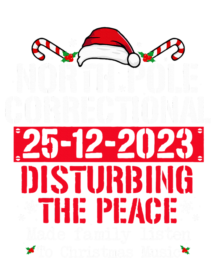 North Pole Correctional Disturbing Peace Family Christmas Toddler T-Shirt