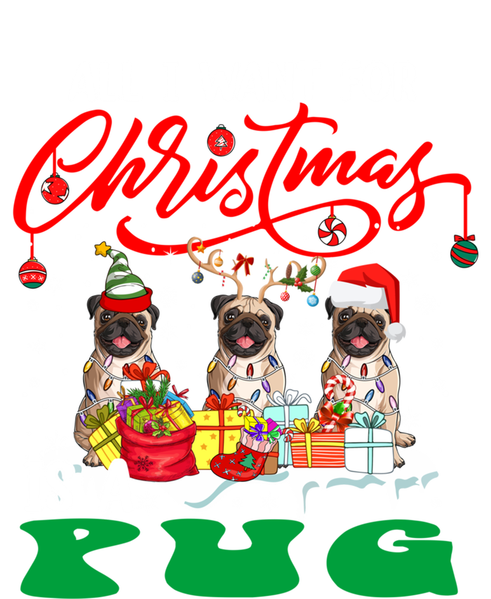 All I Want For Xmas Is A Pug Three Santa Reindeer Elf Dogs Gift T-Shirt