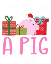 Cute Christmas Pig I Want A Pig Cool Gift Tie-Dye T-Shirt