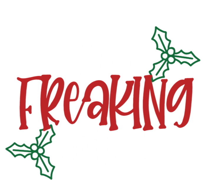 Cute Funny Christmas Gift IM Freaking Jolly Sarcastic Funny Gift Ladies Long Sleeve Shirt