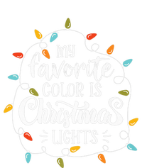 My Favorite Color Is Christmas Lights Funny Saying Xmas T-Shirt