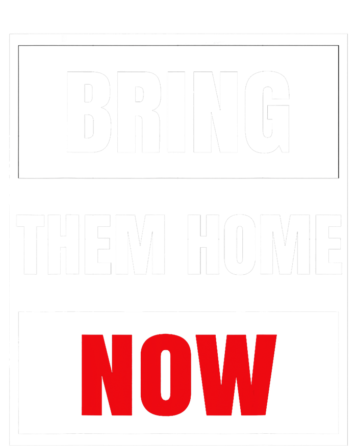 Bring Them Home Now Israel T-Shirt