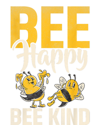 Bee Happy Bee Kind Bee T-Shirt