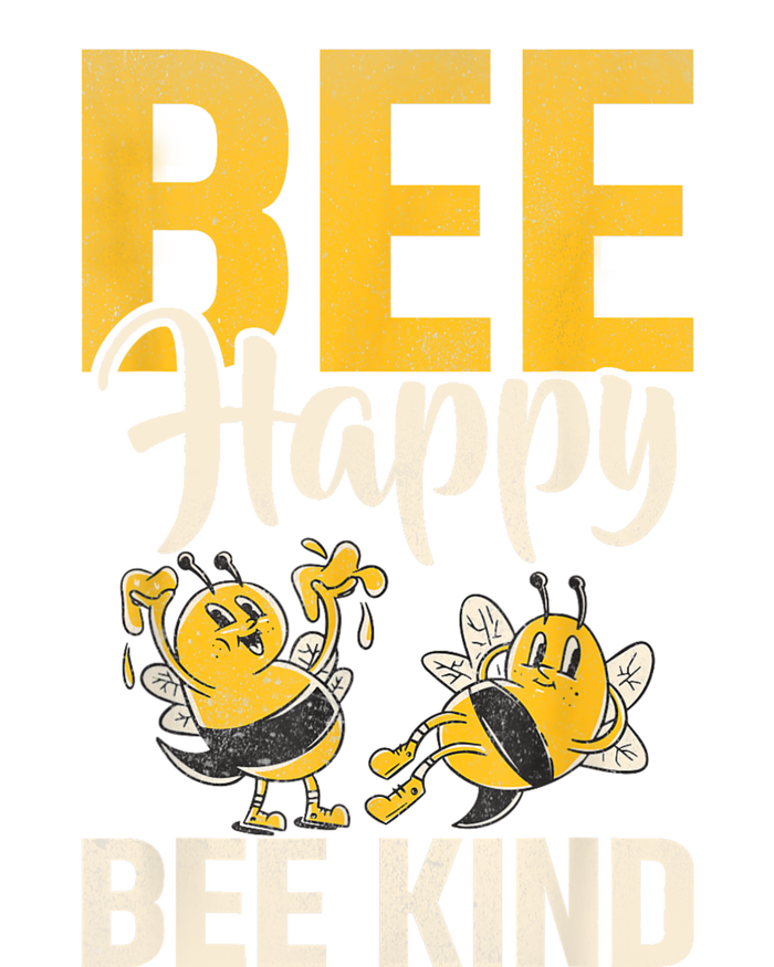 Bee Happy Bee Kind Bee T-Shirt