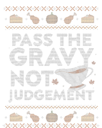 Pass The Gravy Not Judget Funny Ugly Thanksgiving Sweatshirt