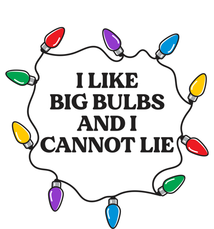 Funny I Like Big Bulbs And I Cannot Lie Christmas Meaningful Gift T-Shirt