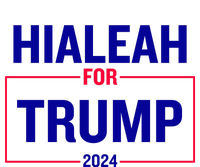 Hialeah For Trump 2024 Women's T-Shirt