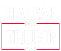 Hialeah For Trump 2024 T-Shirt