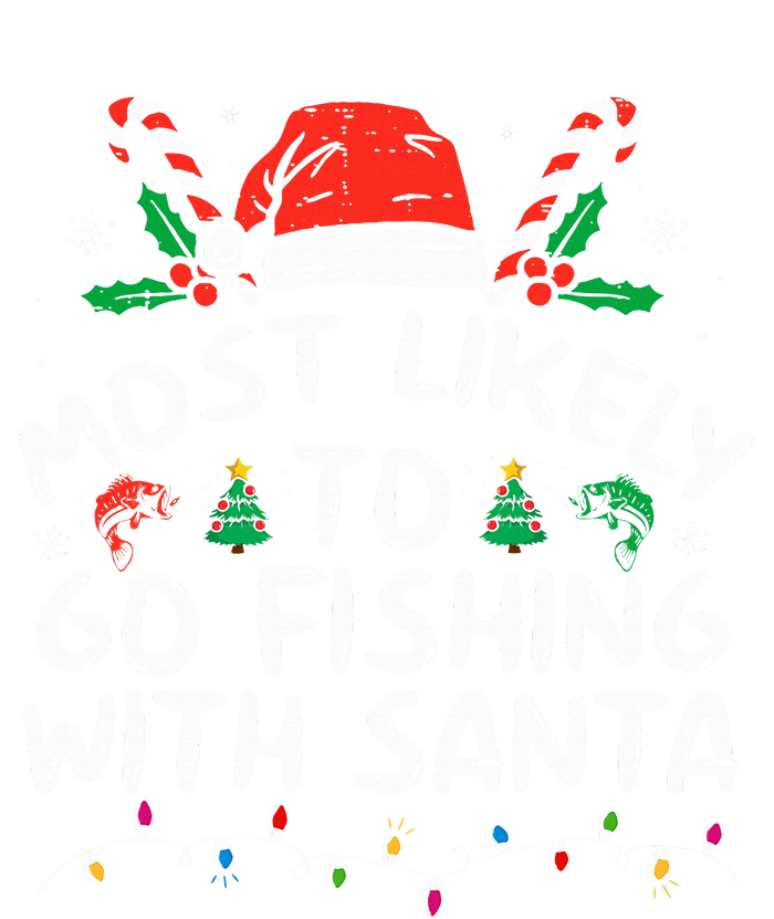 Most Likely To Go Fishing With Santa Fishing Lover Christmas Tall Long Sleeve T-Shirt