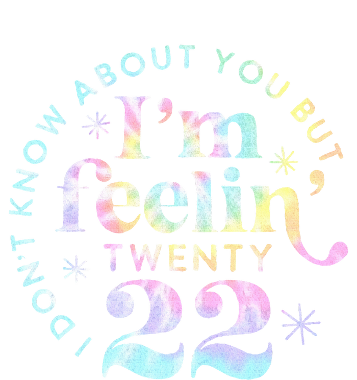 I don't know about you but I'm feeling Twenty 22 Tie Dye Premium T-Shirt