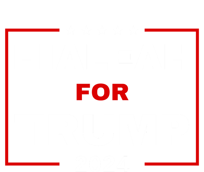 Hialeah For Trump 2024 T-Shirt