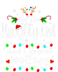 On The Naughty List And I Regret Nothing Funny Christmas T-Shirt