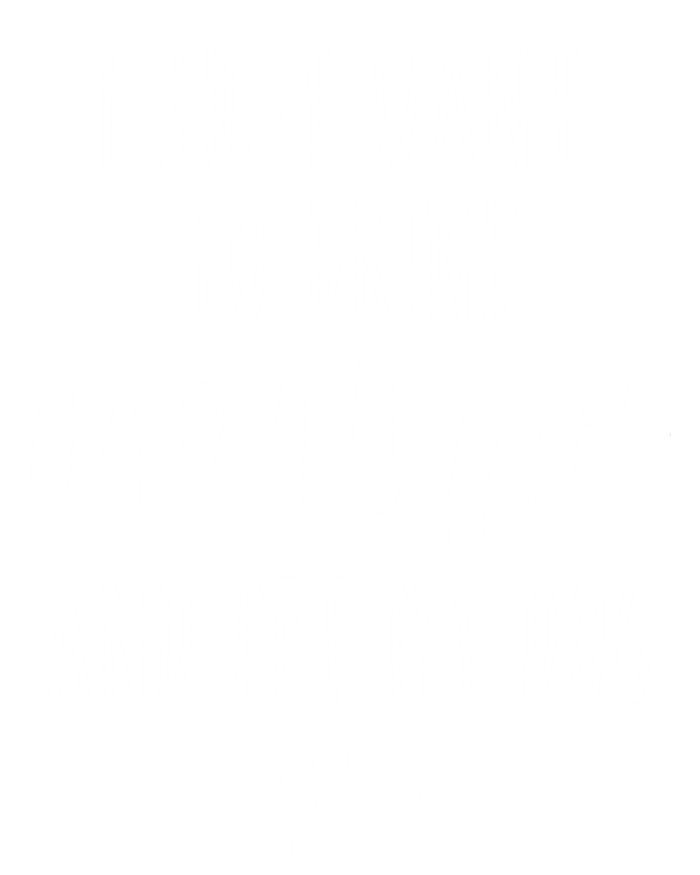 I Just Want To Wine And Pet My Dog Funny Dog Lover Great Gift Premium T-Shirt