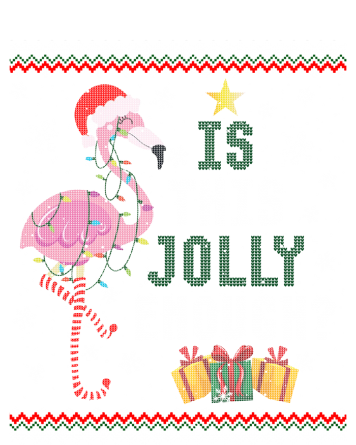 Is This Jolly Enough Flamingo Christmas Ugly Xmas Sweater Gift T-Shirt