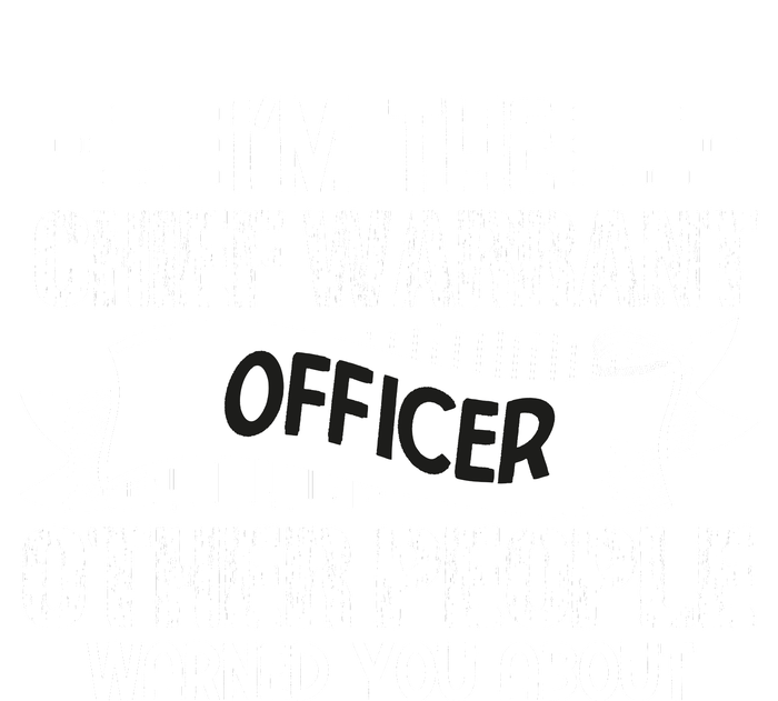 IM The Chief Warrant Officer Others People Warned You About Long Sleeve Pajama Set