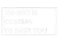 Dr Shawn Baker No One Is Coming To Save You T-Shirt