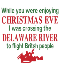 While You Were Enjoying Christmas Eve I Was Crossing The Delaware River Softstyle® CVC T-Shirt