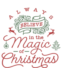 Always Believe In Magic Of Christmas Great Gift Ladies Long Sleeve Shirt