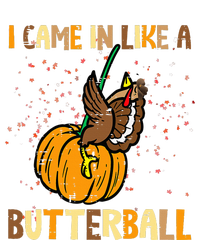 I Came In Like A Butterball Thanksgiving Turkey T-Shirt